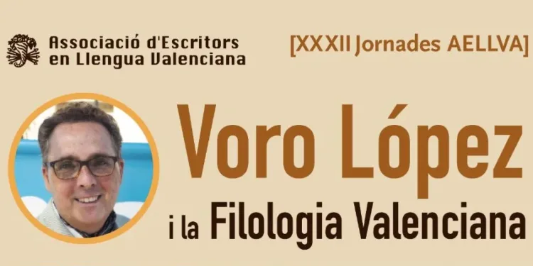 L'Associació d'Escritors en Llengua Valenciana farà un homenage a Voro López en les seues Jornades 1 L'Associació d'Escritors en Llengua Valenciana farà un homenage a Voro López en les seues Jornades