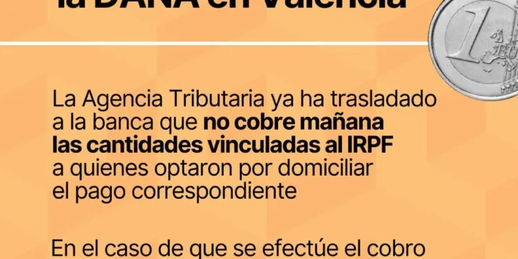 Hacienda suspende el cobro del segundo pago del IRPF para los contribuyentes de las zonas afectadas por la DANA en la provincia de Valencia