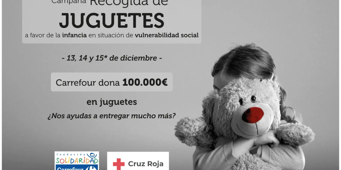 Carrefour arranca su tradicional campaña solidaria de ‘Recogida de Juguetes’ con una donación directa de 100.000€ a favor de Cruz Roja