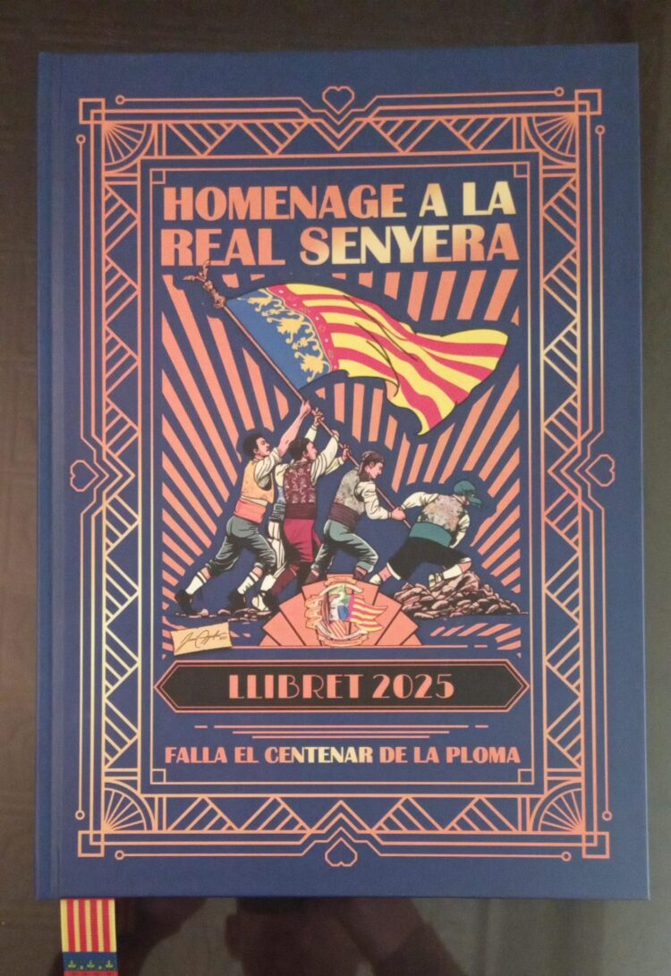 La Falla el Centenar de la Ploma presenta el seu llibret 2025: «Homenage a la Real Senyera»