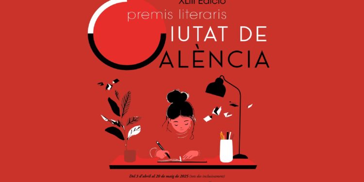 Abierta la convocatoria de los XLIII Premios Literarios Ciutat de Valencia 2025