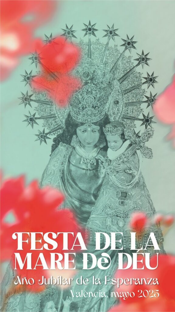 Festividad de la Mare de Déu dels Desamparats en Valencia 2025: cartel oficial, tapiz floral y una intensa agenda de actos 2 Cartel mare de deu DIGITAL CAST 1080x1920 IG Cartel festa de la Mare de Deu CAS1 Mediana
