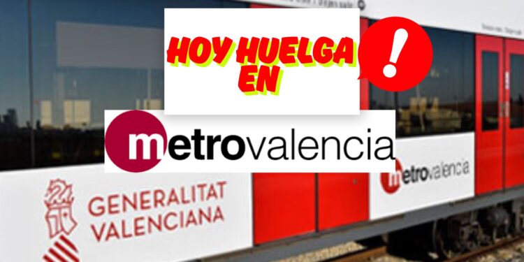 Hoy huelga en Metrovalencia tras días complicados por el apagón ibérico 1 Hoy huelga en Metrovalencia tras días complicados por el apagón ibérico