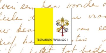 El sencillo testamento del Papa Francisco I
