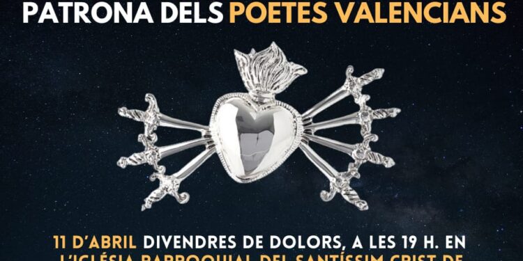 Els poetes valencians celebraran la velada en honor de la seua patrona, la Mare de Deu dels Dolors 1 Els poetes valencians celebraran la velada en honor de la seua patrona, la Mare de Deu dels Dolors