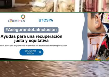 Abierto el plazo de ayudas del CERMI CV y UNESPA para personas con discapacidad afectadas por la DANA