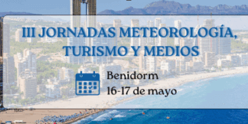 III Jornadas de meteorología, turismo y medios de comunicación en Benidorm