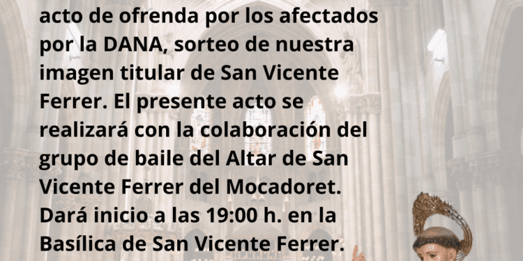 Las Damas de San Vicente Ferrer el 8 de julio ofrendarán en la Basílica vicentina por la #DANA