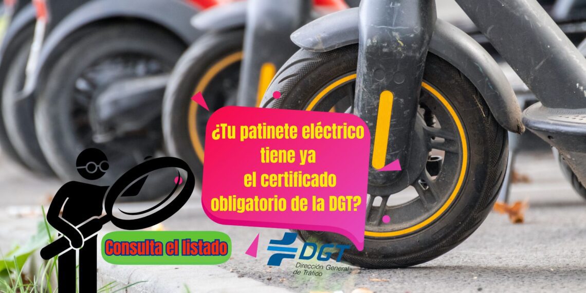 ¿Tu patinete eléctrico tiene ya el certificado obligatorio de la DGT? Consulta el listado