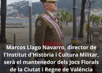 Marcos Llago Navarro, director de l’Institut d’Història i Cultura Militar, serà el mantenedor dels Jocs Florals de la Ciutat i Regne de Valéncia 15 Marcos Llago Navarro, director de l’Institut d’Història i Cultura Militar, serà el mantenedor dels Jocs Florals de la Ciutat i Regne de Valéncia