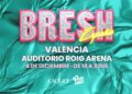 Bresh, la fiesta “más linda del mundo”, llega al Auditorio Roig Arena el 4 de diciembre