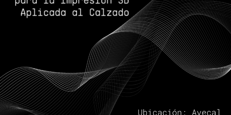 AVECAL presenta la primera Guía Avanzada de Impresión 3D aplicada al calzado