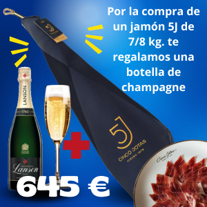 Con la compra de un jamon 5J 7 a 8 kg. te regalamos una botella de champagne 1