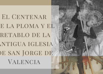 El IVCR+i organiza una jornada sobre el Retablo del Centenar de la Ploma