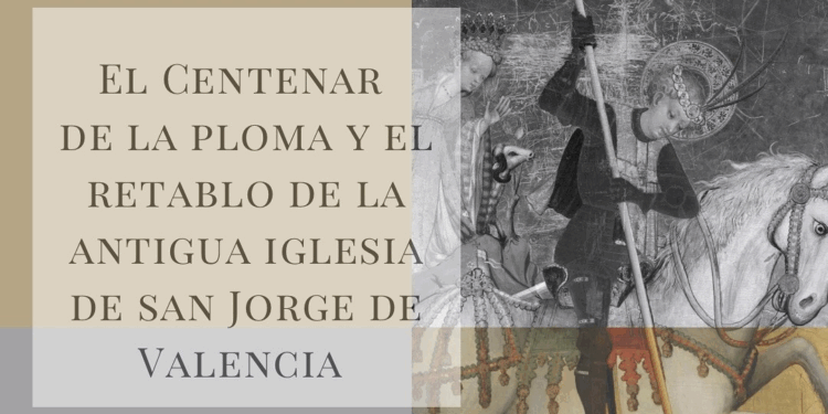 El IVCR+i organiza una jornada sobre el Retablo del Centenar de la Ploma