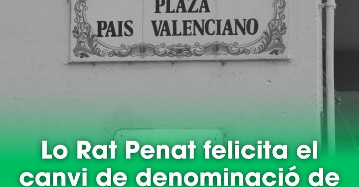 Lo Rat Penat felicita el canvi de denominació de la Plaça del País Valencià per Plaça Nou d’Octubre en Castelló 1 Lo Rat Penat felicita el canvi de denominació de la Plaça del País Valencià per Plaça Nou d’Octubre en Castelló