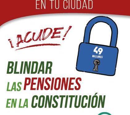 El clamor por el blindaje de las pensiones toma las calles: 100 concentraciones exigen protección constitucional