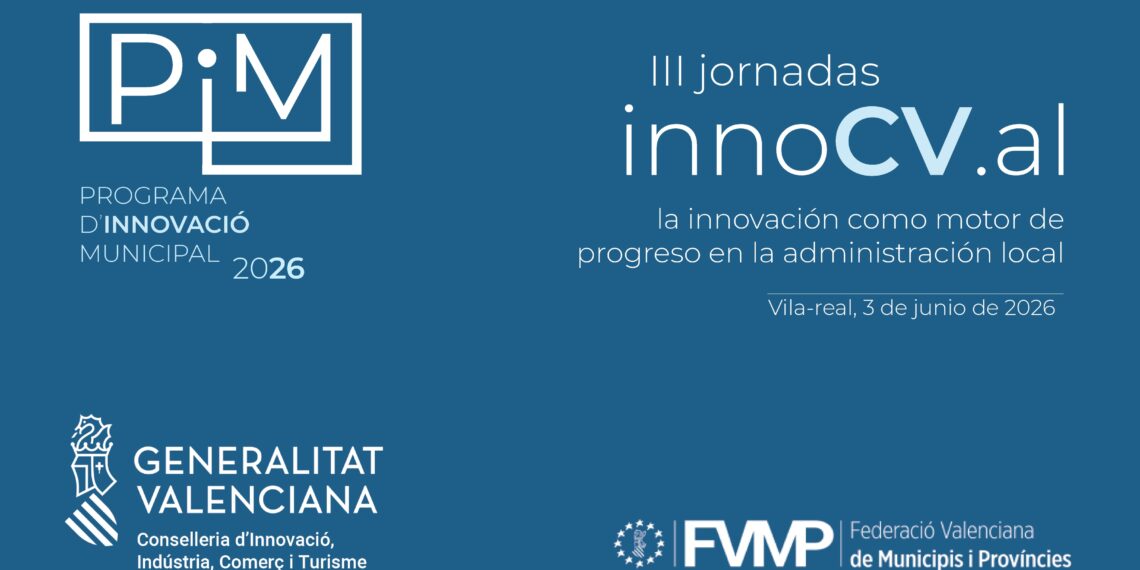 Villarreal: epicentro de la innovación pública valenciana con las III Jornadas InnoCV.al 1 Villarreal: epicentro de la innovación pública valenciana con las III Jornadas InnoCV.al
