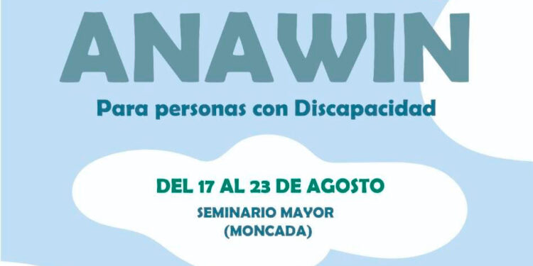 Comienza la undécima edición del Campamento “Anawin” para personas con discapacidad en el Seminario de Moncada 1 Comienza la undécima edición del Campamento “Anawin” para personas con discapacidad en el Seminario de Moncada