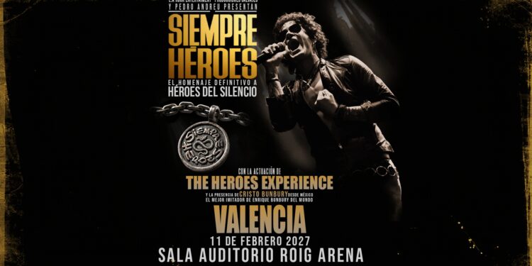 Héroes del Silencio volverá a sonar en Valencia: 'Siempre Héroes' estrenará su gira nacional en el Roig Arena el 11 de febrero 1 Cartel Concierto Siempre Heroes Sala Auditorio