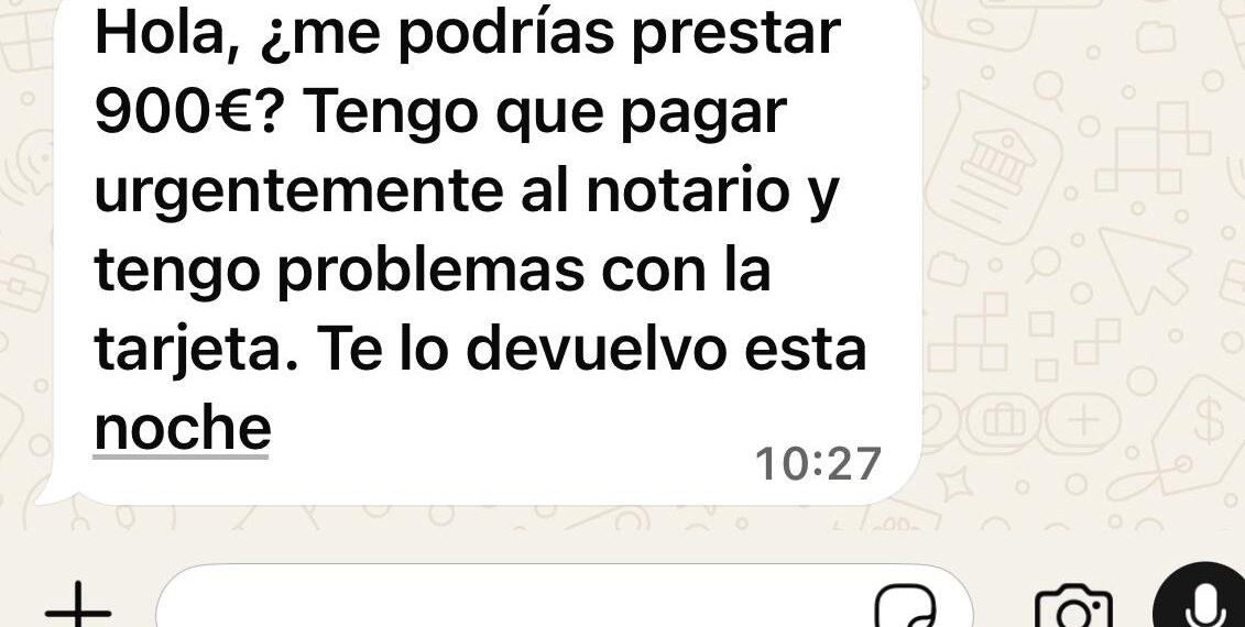 Ciberdelincuencia en WhatsApp: Hackean teléfonos para pedir entre 800 y 900 euros a los contactos por un supuesto problema bancario